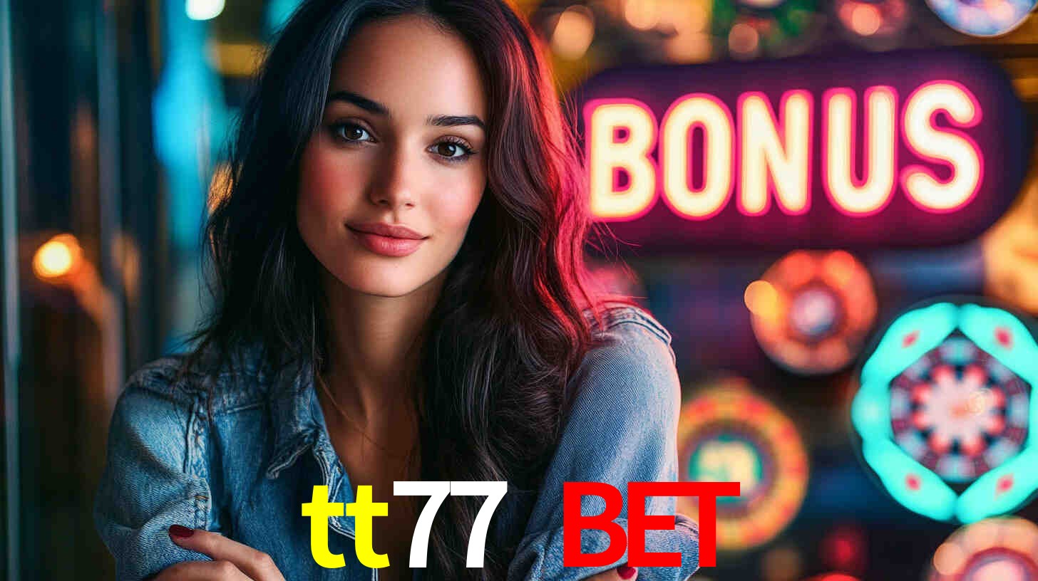 Tournaments tt77 bet